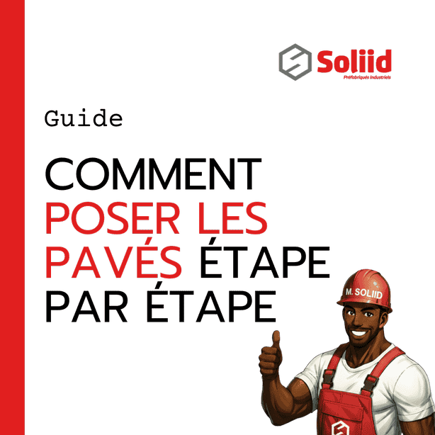 Guide Pratique : Comment Poser les Pavés Étape par Étape